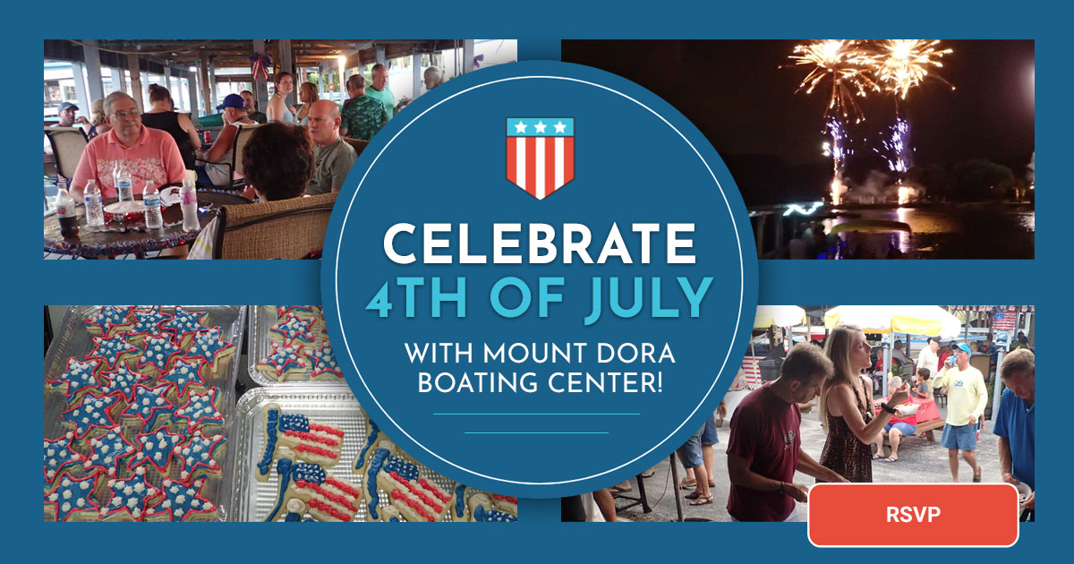 RSVP – Celebrate 4th of July with Mount Dora Boating Center!