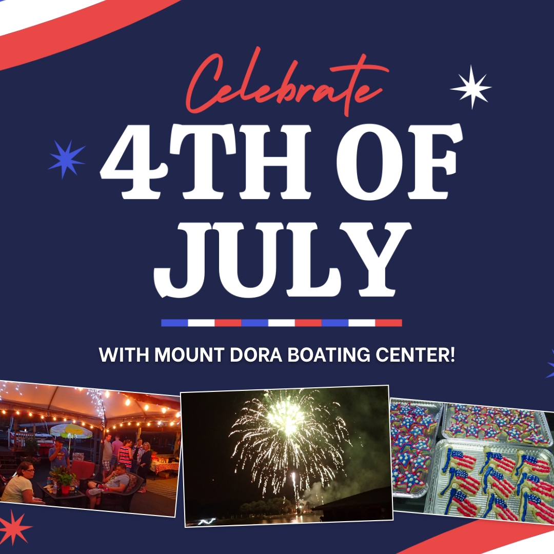 RSVP – Celebrate 4th of July 2022 with Mount Dora Boating Center!