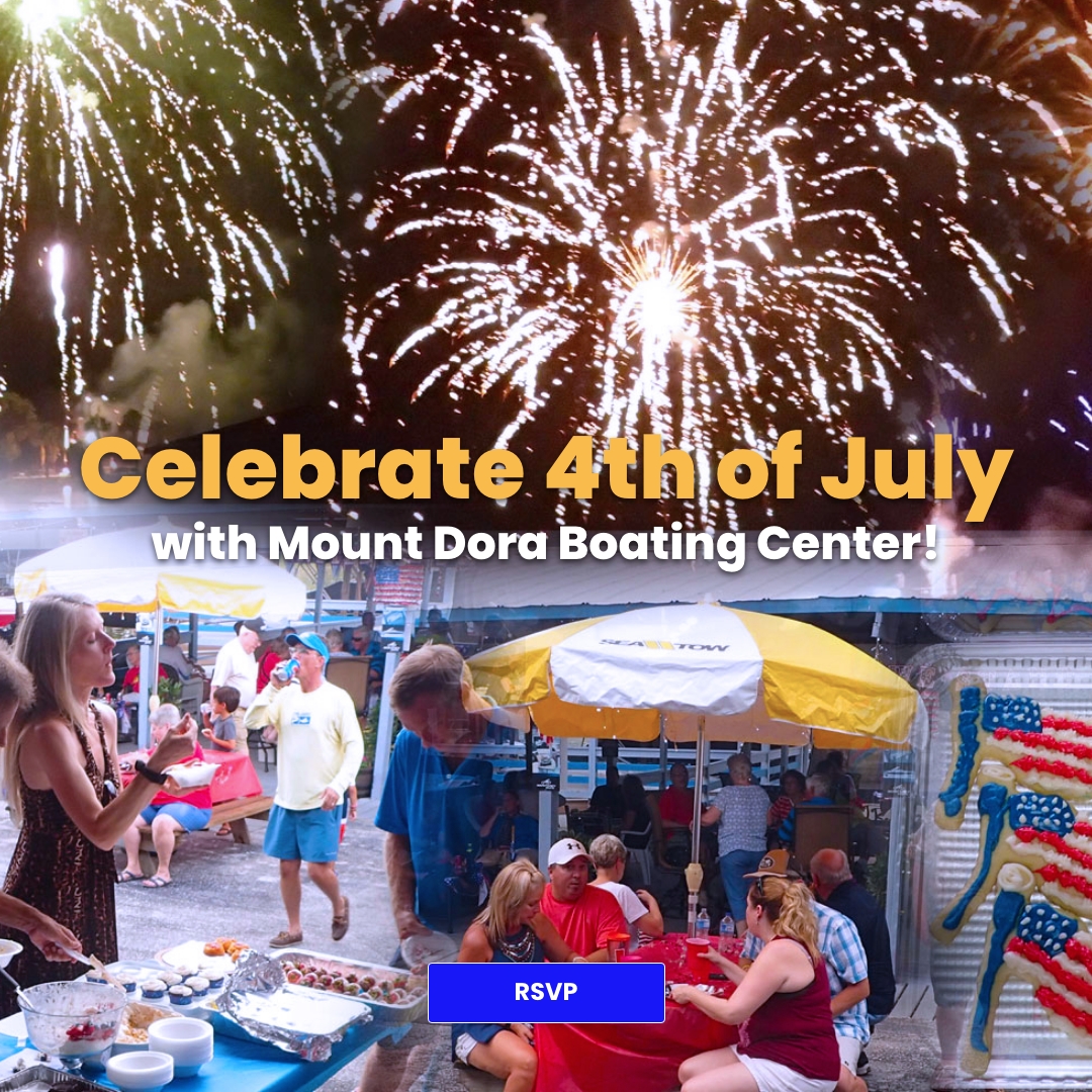 RSVP – Celebrate the 4th of July with Mount Dora Boating Center!